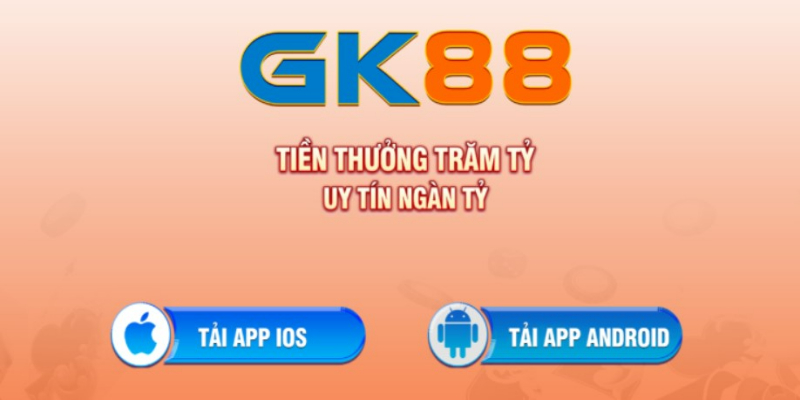 Tải app gk88